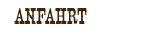 anfahrt